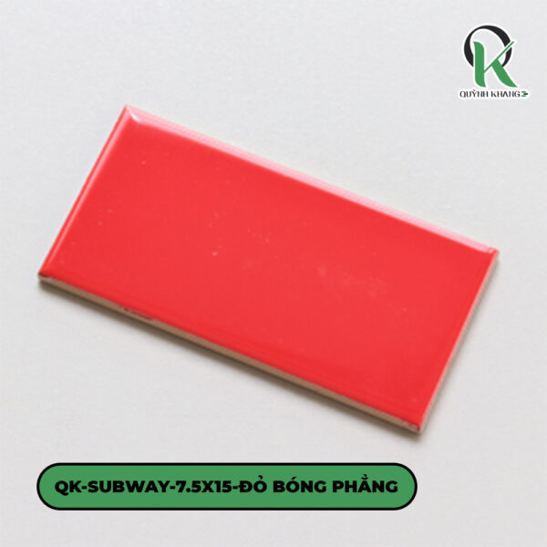 QK-SUBWAY-7.5X15-ĐỎ BÓNG PHẲNG