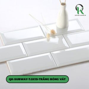 QK-SUBWAY-7.5X15-TRẮNG BÓNG VÁT