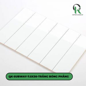 QK-SUBWAY-7.5X30-TRẮNG BÓNG PHẲNG