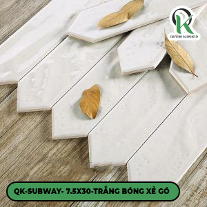 QK-SUBWAY- 7.5X30-TRẮNG BÓNG XẺ GÓ