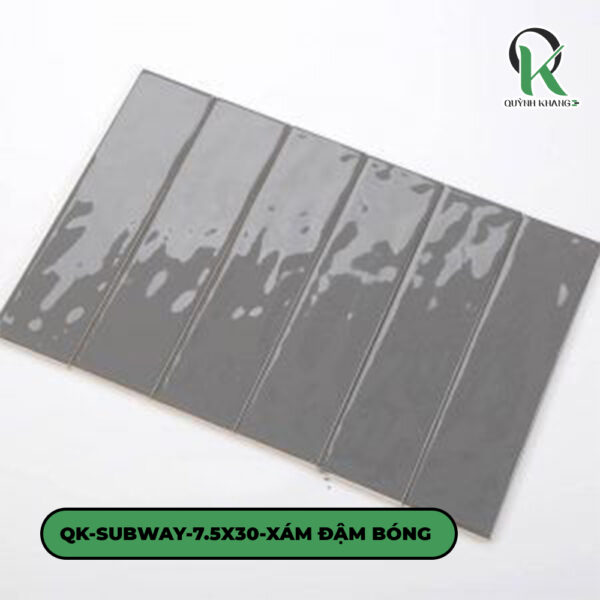 QK-SUBWAY-7.5X30-XÁM ĐẬM BÓNG