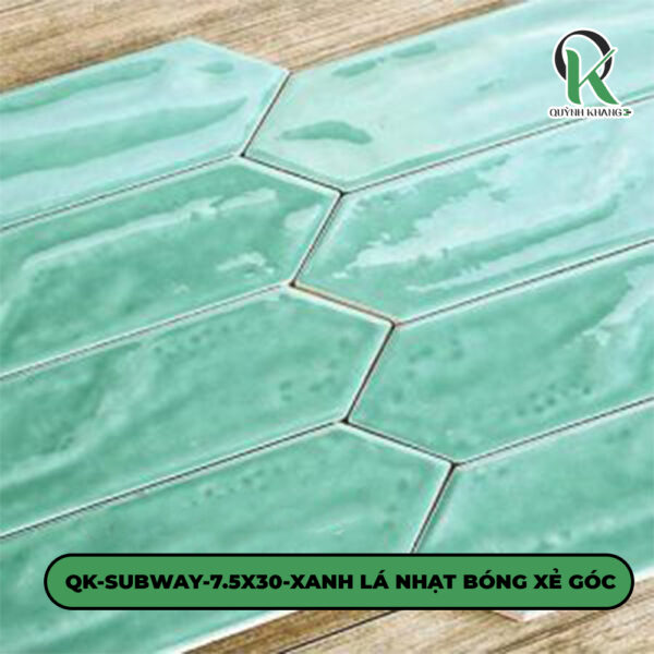 QK-SUBWAY-7.5X30-XANH LÁ NHẠT BÓNG XẺ GÓC